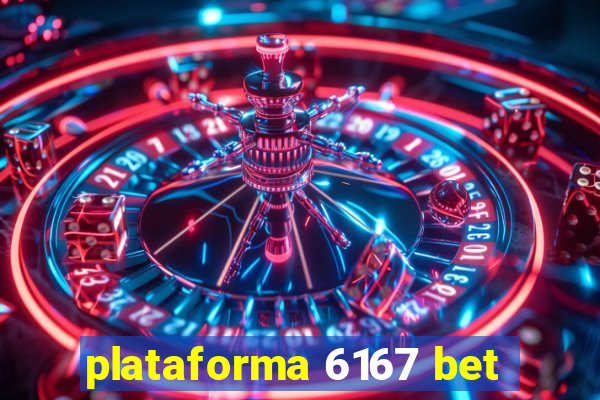 plataforma 6167 bet